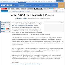 Acta: 3.000 manifestants à Vienne