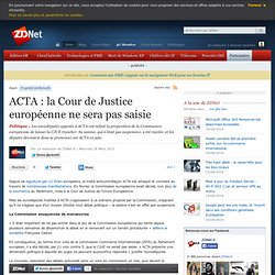 ACTA : la Cour de Justice européenne ne sera pas saisie