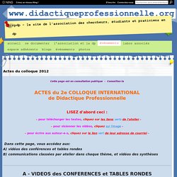 Actes du colloque 2012 - www.didactiqueprofessionnelle.org