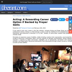 Acting: A Rewarding Career Option if Backed by Proper Skills