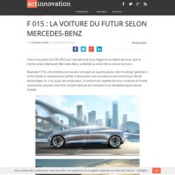 F 015 : la voiture du futur selon Mercedes-Benz