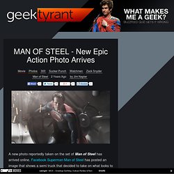 MAN OF STEEL - New Epic Action Photo Arrives