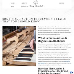Some Piano Action Regulation Details That You Should Know