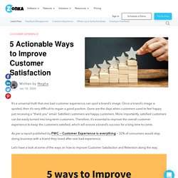 5 Actionable Ways to Improve Customer Satisfaction