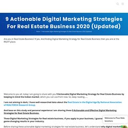 9 Actionable Digital Marketing Strategies For Real Estate Business 2020 [Updated]