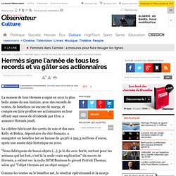 Hermès signe l'année de tous les records et va gâter ses actionnaires
