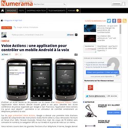 Voice Actions : une application pour contrôler un mobile Android à la voix