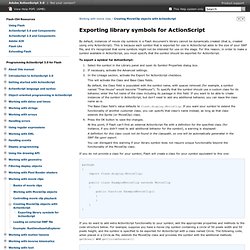 Adobe ActionScript 3.0 * Exporting library symbols for ActionScript