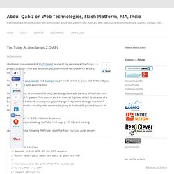 YouTube ActionScript 2.0 API: Abdul Qabiz&#039;s Blog - India