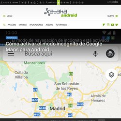 Cómo activar el modo incógnito de Google Maps para Android