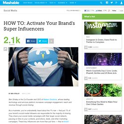 HOW TO: Activate Your Brand's Super Influencers