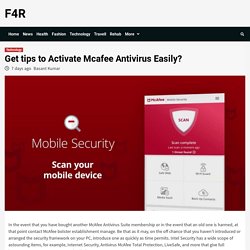 Get tips to Activate Mcafee Antivirus Easily? - F4R