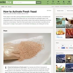 How to Activate Fresh Yeast: 4 Steps (with Pictures)