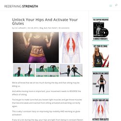 Unlock Your Hips And Activate Your Glutes