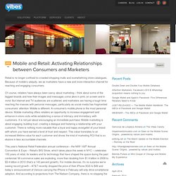 Mobile and Retail: Activating Relationships between Consumers and Marketers