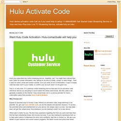 Hulu Activate Code: Want Hulu Code Activation- Hulu-comactivate will help you