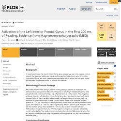 Activation of the Left Inferior Frontal Gyrus in the First 200 ms of Reading: Evidence from Magnetoencephalography (MEG)