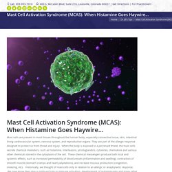 Mast Cell Activation Syndrome (MCAS): When Histamine Goes Haywire... - Jill Carnahan, MD