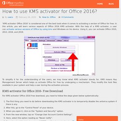 How to use KMS activator for Office 2016?