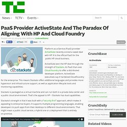 PaaS Provider ActiveState And The Paradox Of Aligning With HP And Cloud Foundry