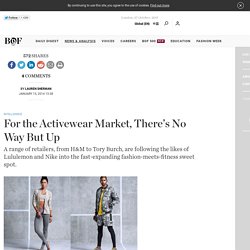 For the Activewear Market, There’s No Way But Up