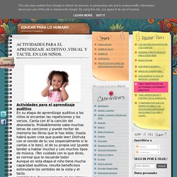 ACTIVIDADES PARA EL APRENDIZAJE AUDITIVO ,VISUAL Y TÁCTIL EN LOS NIÑOS. - EDUCAR PARA LO HUMANO