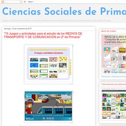 "15 Juegos y actividades para el estudio de los MEDIOS DE TRANSPORTE Y DE COMUNICACIÓN en 2º de Primaria"