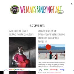 We Make Money Not Art - activism
