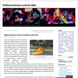Digital Activism versus Traditional Activism