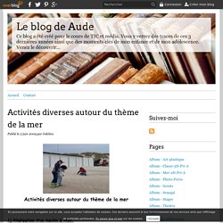 Activités diverses autour du thème de la mer - Le blog de Aude