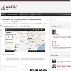 Un tutoriel pour créer des activités géolocalisées avec tablettes et QRCodes