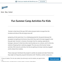 Fun Summer Camp Activities For Kids – The Sports Academy At BrookWood Camps