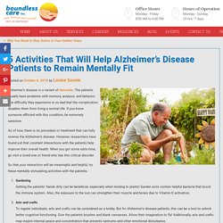 5 Activities That Will Help Alzheimer’s Disease Patients to Remain Mentally Fit