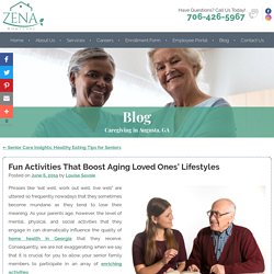 Fun Activities That Boost Aging Loved Ones’ Lifestyles