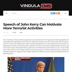 Speech of John Kerry Can Motivate More Terrorist Activities