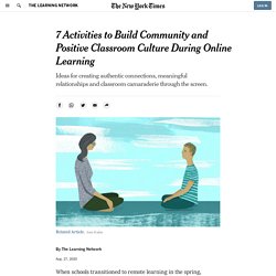 7 Activities to Build Community and Positive Classroom Culture During Online Learning