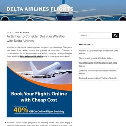 Activities to Consider Doing in Whistler with Delta Airlines