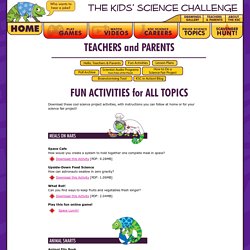 Teachers & Parents - Fun Activities for All Topics - Kids' Science Challenge: Fun Educational Science Resources!