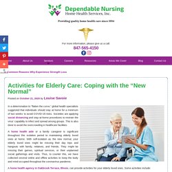 Activities for Elderly Care: Coping with the “New Normal”