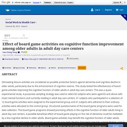 Effect of board game activities on cognitive function improvement among older adults in adult day care centers: Social Work in Health Care: Vol 58, No 9