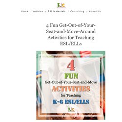 4 Get Out of Your Seat and Move Around Activities for Your ESL ELLs – Kid-Inspired Classroom