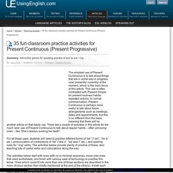 35 fun classroom practice activities for Present Continuous (Present Progressive)