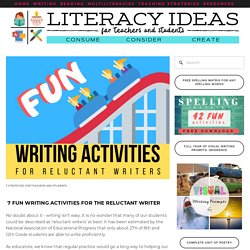 7 Fun writing activities for reluctant writers — Literacy Ideas
