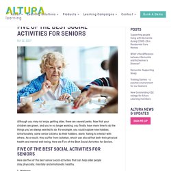 Best Social Activities for Seniors - Altura Learning