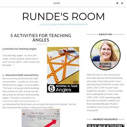 RUNDE'S ROOM: 5 Activities for Teaching Angles