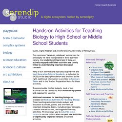 Hands-on Activities for Teaching Biology to High School or Middle School Students