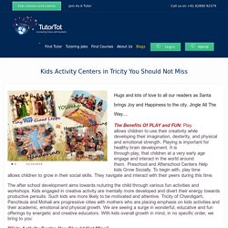 Kids Activity Centers in Tricity You Should Not Miss