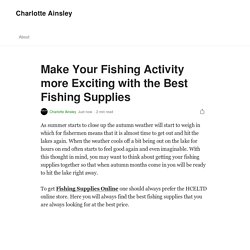 Make Your Fishing Activity more Exciting with the Best Fishing Supplies