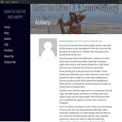 Activity – Rode Rowland – How To Live Fat and Happy