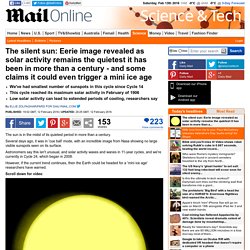 The sun's quiet activity could trigger a mini ice age, researchers warn